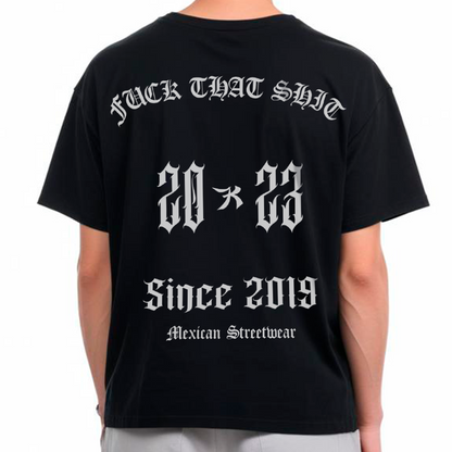 Playera Oversize Fuck That Shit 2023