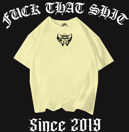 Playera Oversize Fuck That Shit 2023