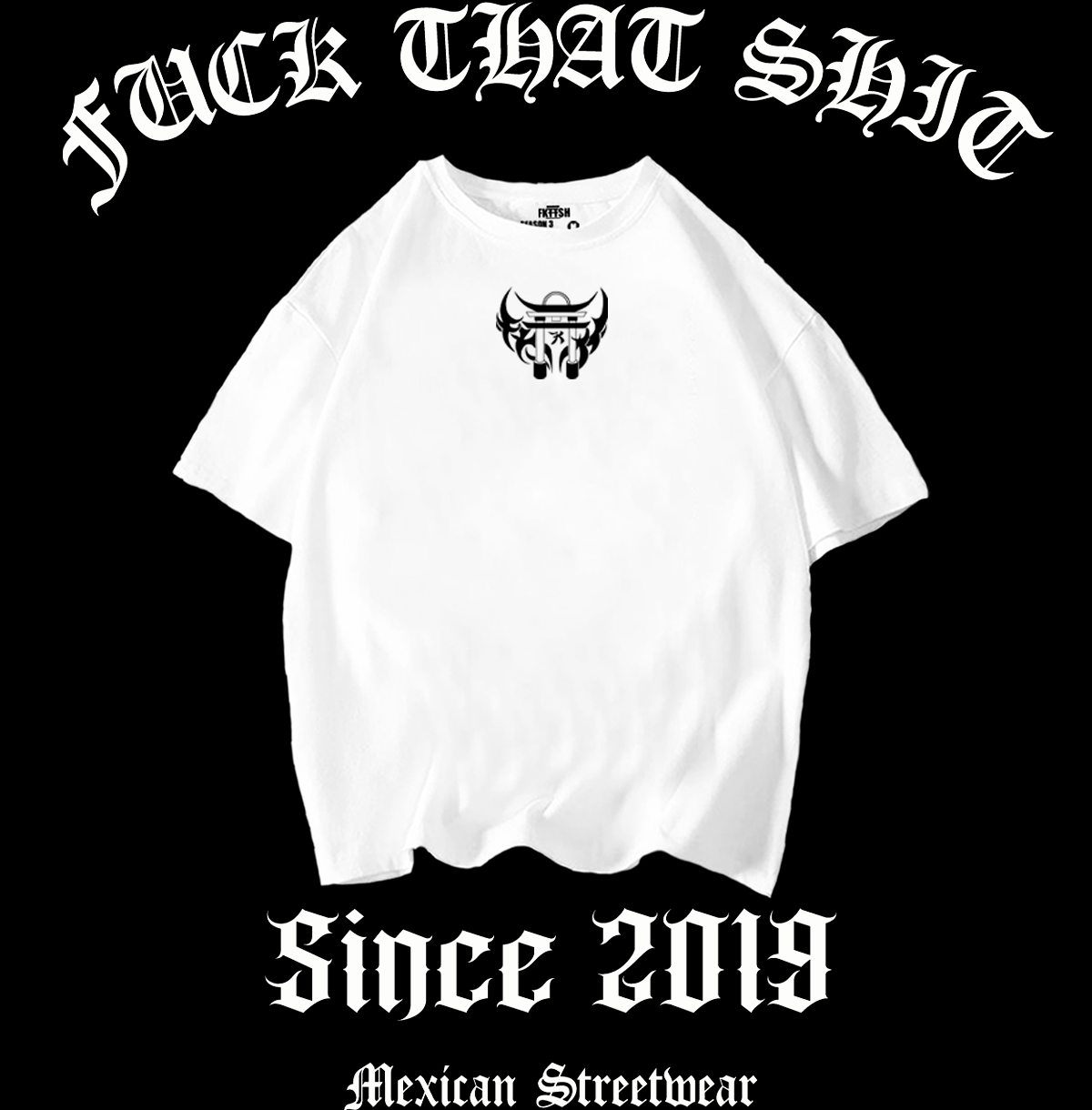 Playera Oversize Fuck That Shit 2023