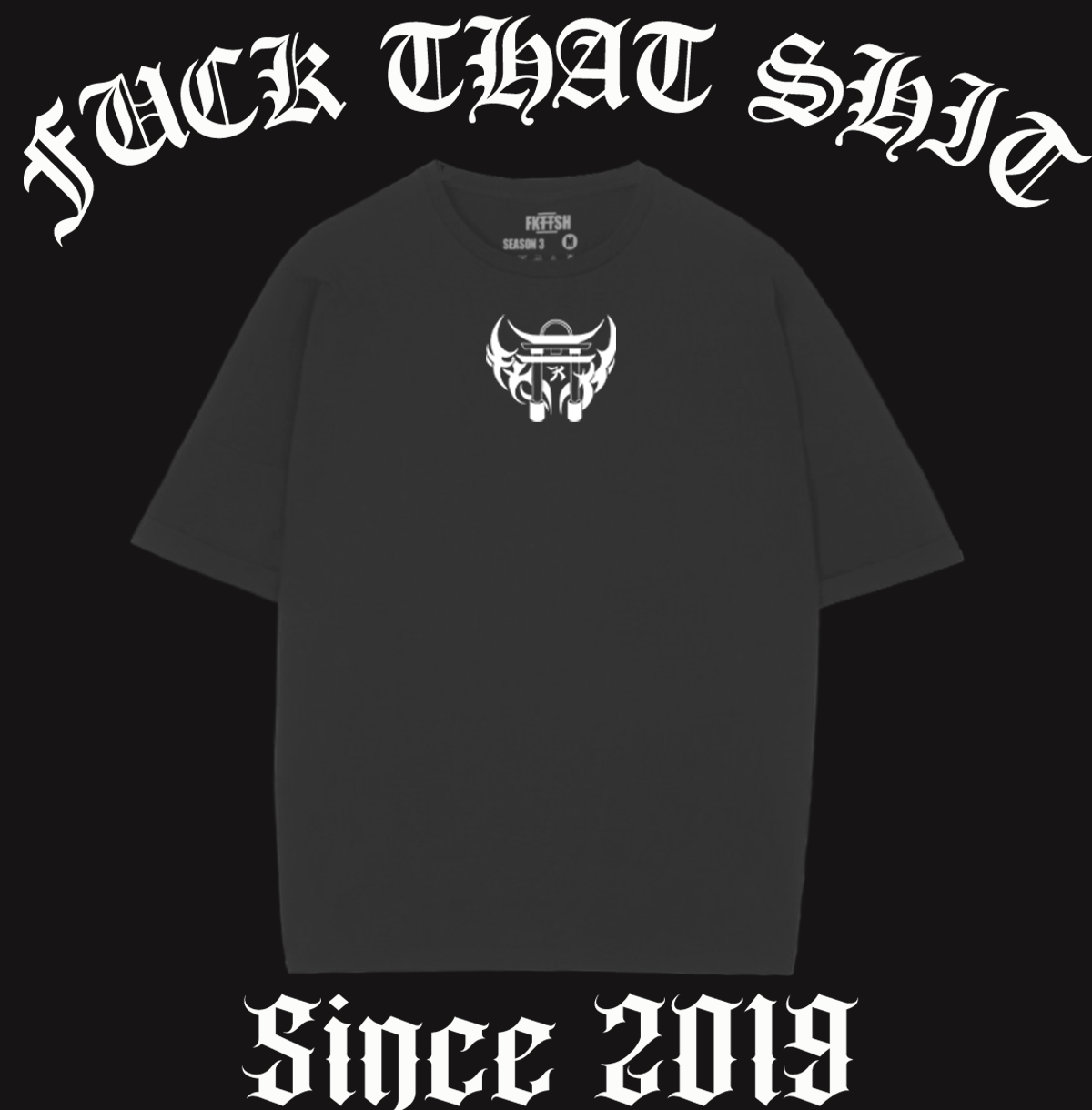 Playera Oversize Fuck That Shit 2023