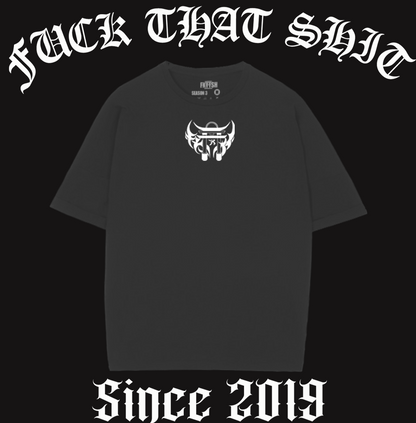 Playera Oversize Fuck That Shit 2023